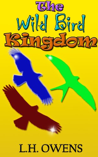 The Wild Bird Kingdom (Read Them Wonder Book 1)