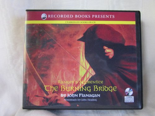 The Burning Bridge by John Flanagan Unabridged CD Audiobook (Ranger's Apprentice)