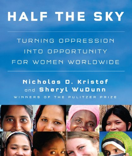 By Nicholas D. Kristof, Sheryl WuDunn: Half the Sky: Turning Oppression into Opportunity for Women Worldwide [Audiobook]