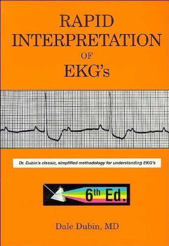 By Dale Dubin: Rapid Interpretation of EKG's, Sixth Edition Sixth (6th) Edition