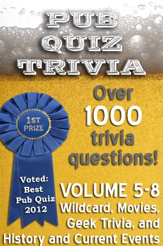 Pub Quiz Trivia: Volumes 5-8 (Pub Quiz Trivia Collections Book 2)