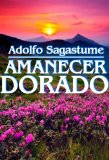 Amanecer Dorado (Spanish Edition)