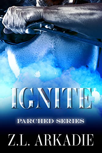 Book Cover Ignite (Parched Book 3)