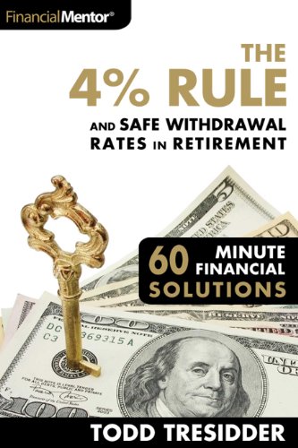 Book Cover The 4% Rule and Safe Withdrawal Rates In Retirement (60 Minute Financial Solutions Book 1)