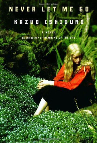 By Kazuo Ishiguro: Never Let Me Go