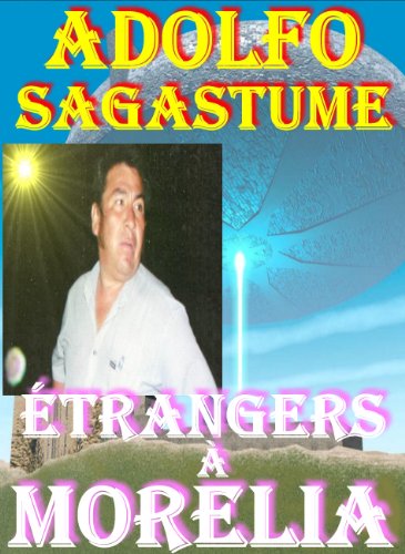 Ã‰trangers Ã  Morelia (French Edition)