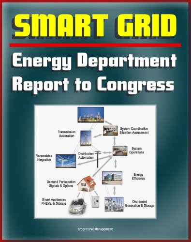 2012 Smart Grid System Report to Congress - Smart Electric Meters, Renewables Integration, Electric Cars and Vehicles, Transmission Automation, Grants and Programs, Cyber Security, Energy Efficiency