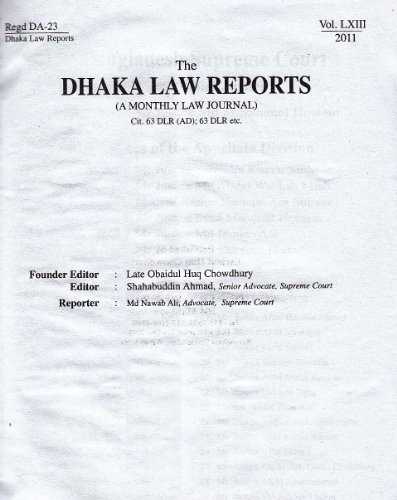 The Dhaka Law Reports (A Monthly Low Journal) (Volume- LXIII, 2011)