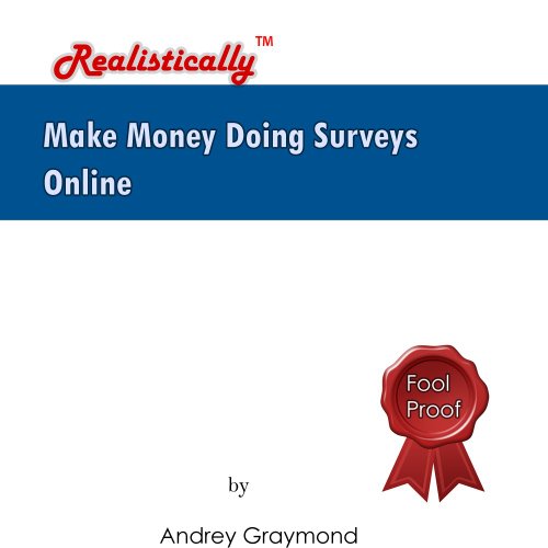 Make Money Doing Surveys Online - REALISTICALLY