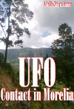 UFO contact in Morelia