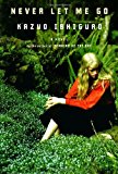 By Kazuo Ishiguro: Never Let Me Go