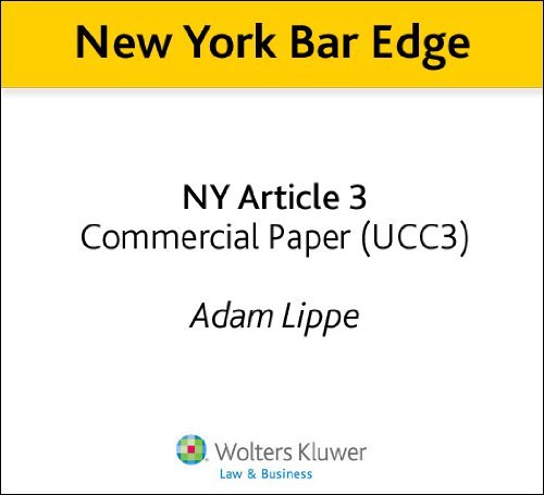 New York Bar Edge: NY Article 3: Commercial Paper (UCC3) Review Outline for the NY Bar Exam