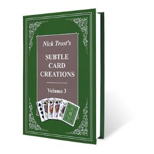 Nick Trost's Subtle Card Creations Volume 3