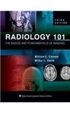Radiology 101: The Basics and Fundamentals of Imaging