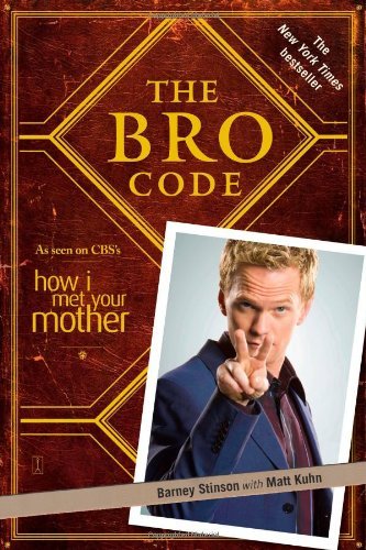 By Barney Stinson: The Bro Code
