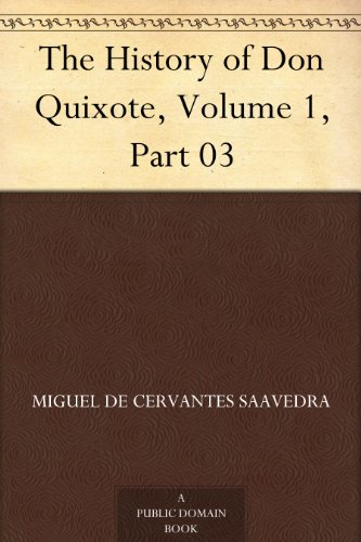 The History of Don Quixote, Volume 1, Part 03