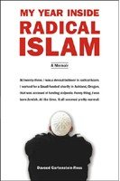 My Year Inside Radical Islam a Memoir