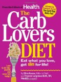 By Ellen Kunes, Frances Largeman-Roth: The Carb Lovers Diet: Eat What You Love, Get Slim For Life