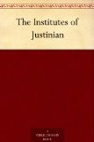 The Institutes of Justinian