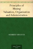 Principles of Mining Valuation, Organization and Administration