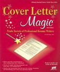 Cover Letter Magic 3rd Edition: Trade Secrets of Professional Resume Writers