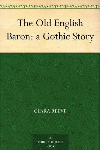 The Old English Baron: a Gothic Story