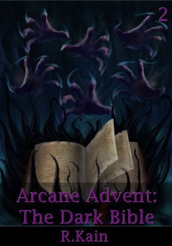 The Dark Bible (Arcane Advent Book 2)