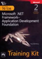 MCTS SelfPaced Training Kit: Exam 70-536, Microsoft .NET Framework Application Development Foundation, 2nd ed. (With CD ROM)