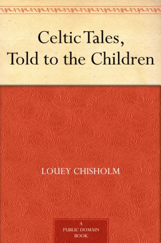 Celtic Tales, Told to the Children