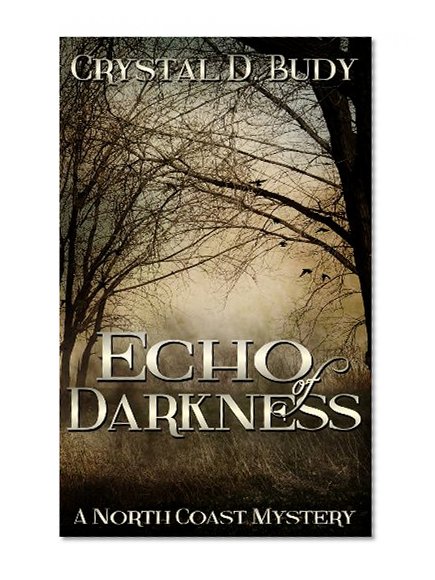 Echo of Darkness (North Coast Mystery Book 2)