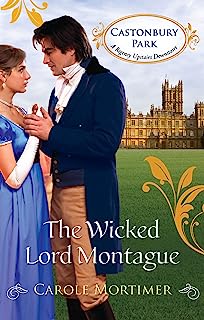 The Wicked Lord Montague (Castonbury Park)