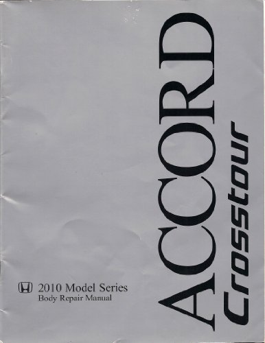 2010 Honda Accord Crosstour Body Repair Manual, P/N 61TP630