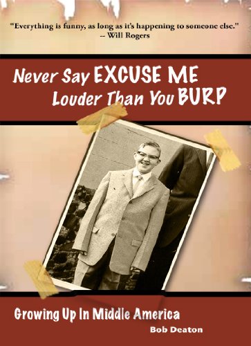 Never Say Excuse Me Louder Than You Burp