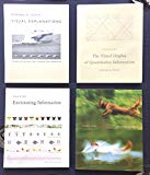 Set of Edward R. Tufte Books: Envisioning Information / The Visual Display of Quantitative Information / Visual Explanations: Images & Quantities, Evidence & Narrative / Beautiful Evidence / Plus, Seeing Around Edward Tufte a Booklet/Gallery Guide
