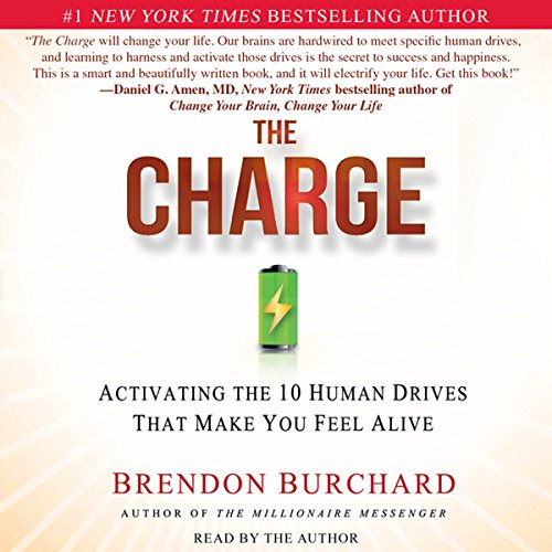 Book Cover The Charge: Activating the 10 Human Drives that Make You Feel Alive