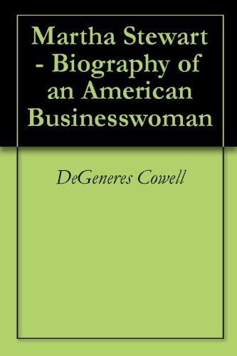 Martha Stewart - Biography of an American Businesswoman