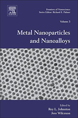 Metal Nanoparticles and Nanoalloys (Frontiers of Nanoscience)