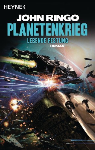 Planetenkrieg - Lebende Festung: Roman (German Edition)