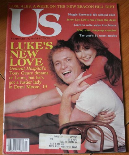 US Magazine Feb 16 1982: Luke's New Love General Hospital's Tony Geary dreams of Laura ...Demi Moore