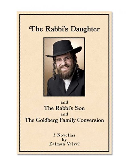 The Rabbi's Daughter and The Rabbi's Son and The Goldberg Family Conversion