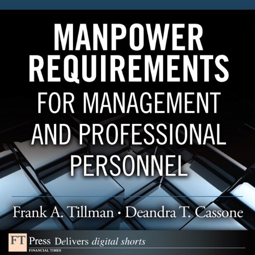 Manpower Requirements for Management and Professional Personnel (FT Press Operations Management)
