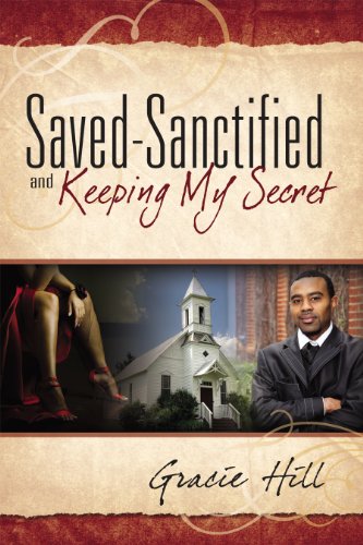 Saved-Sanctified and Keeping My Secret
