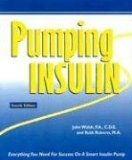 Pumping Insulin: Everything You Need for Success on a Smart Insulin Pump [Paperback]