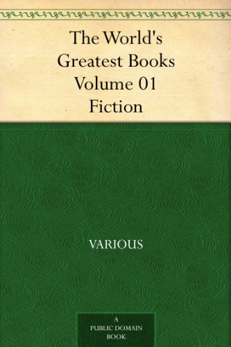 The World's Greatest Books - Volume 01 - Fiction
