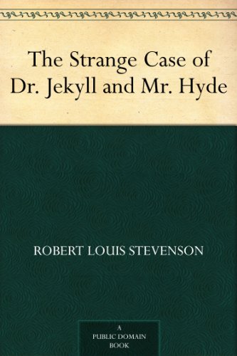 The Strange Case of Dr. Jekyll and Mr. Hyde