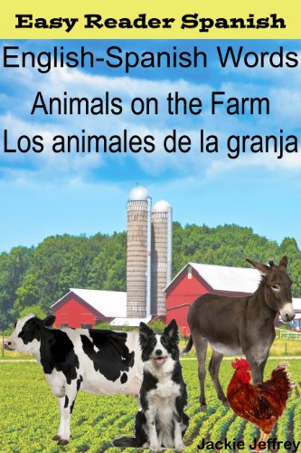 Animals on the Farm (English-Spanish Words for Kids)