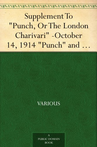 Supplement To "Punch, Or The London Charivari" -October 14, 1914 "Punch" and the Prussian Bully