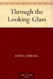 Through the Looking-Glass