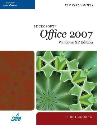 New Perspectives on Microsoft Office 2007 Windows XP Edition: First Course [NEW PERSPECTIVES ON MS OFFICE] ( Spiral-bound )