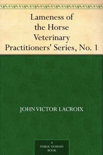 Lameness of the Horse Veterinary Practitioners' Series, No. 1